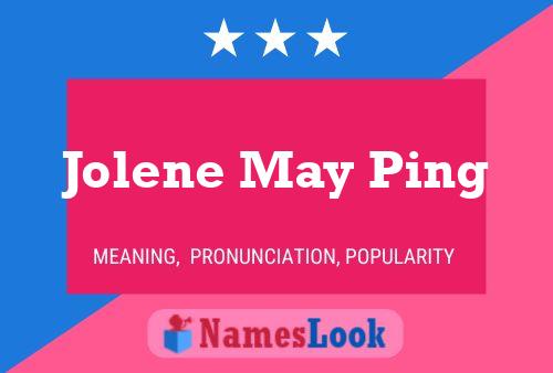 ملصق اسم Jolene May Ping