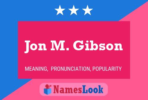 ملصق اسم Jon M. Gibson