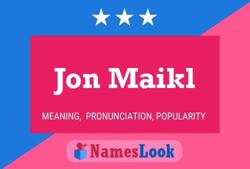 ملصق اسم Jon Maikl