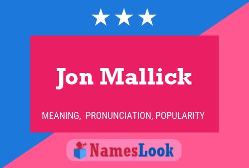 ملصق اسم Jon Mallick