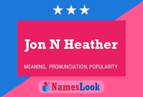 ملصق اسم Jon N Heather