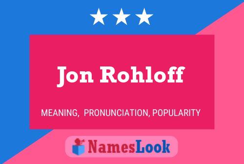 ملصق اسم Jon Rohloff