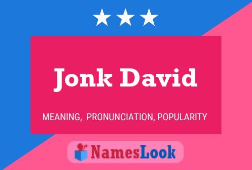 ملصق اسم Jonk David