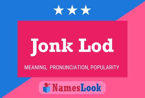 ملصق اسم Jonk Lod