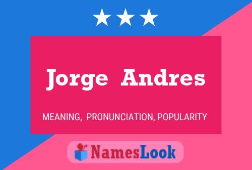 ملصق اسم Jorge  Andres