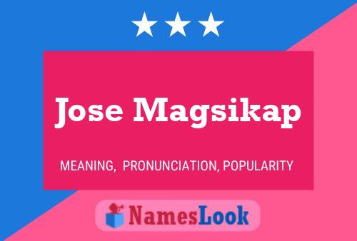 ملصق اسم Jose Magsikap