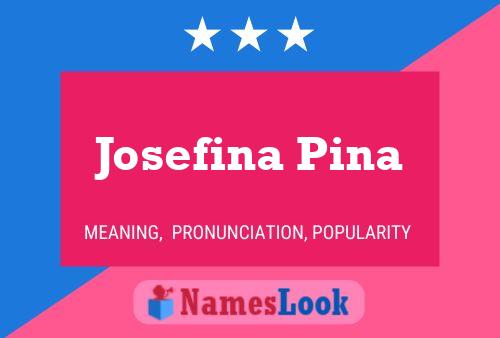 ملصق اسم Josefina Pina