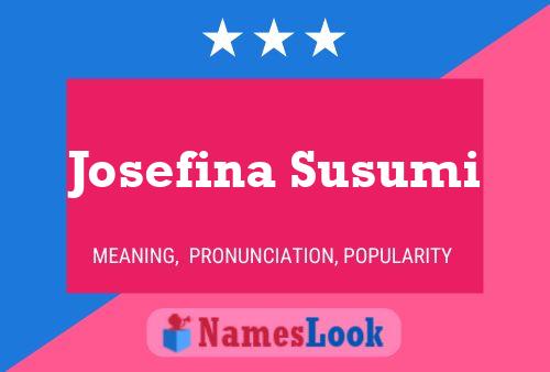 ملصق اسم Josefina Susumi