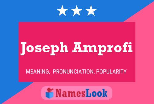 ملصق اسم Joseph Amprofi