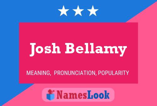 ملصق اسم Josh Bellamy