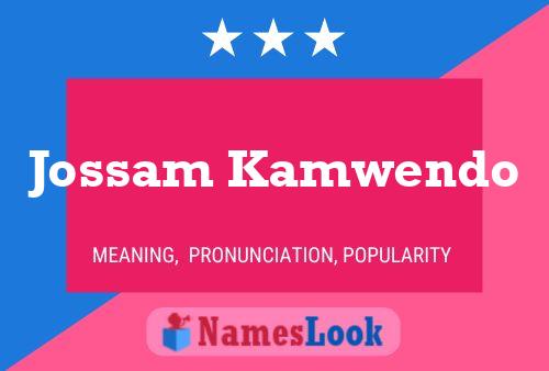 ملصق اسم Jossam Kamwendo