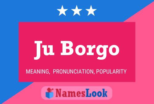 ملصق اسم Ju Borgo