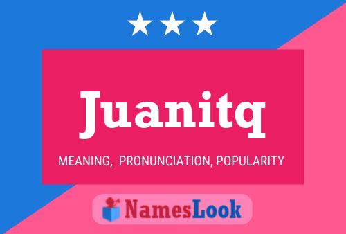 ملصق اسم Juanitq