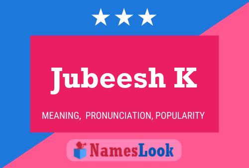 ملصق اسم Jubeesh K