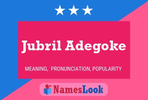 ملصق اسم Jubril Adegoke