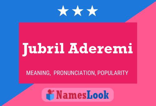 ملصق اسم Jubril Aderemi