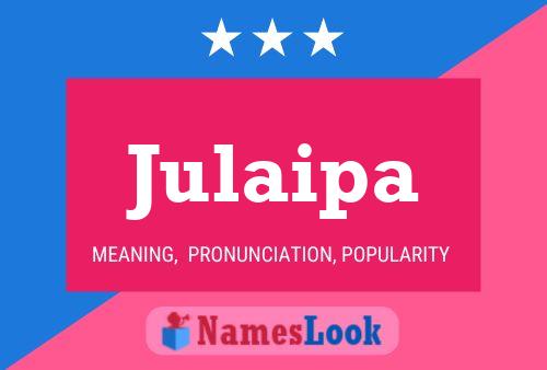 ملصق اسم Julaipa