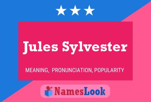 ملصق اسم Jules Sylvester