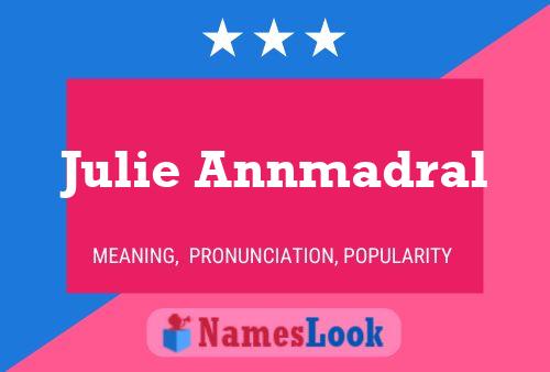 ملصق اسم Julie Annmadral