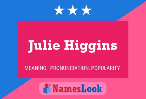 ملصق اسم Julie Higgins