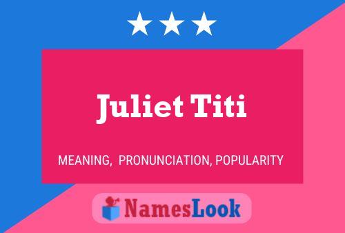 ملصق اسم Juliet Titi