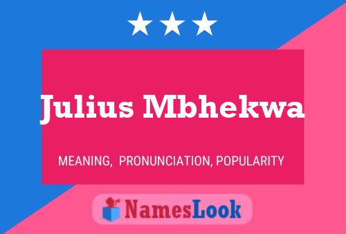 ملصق اسم Julius Mbhekwa