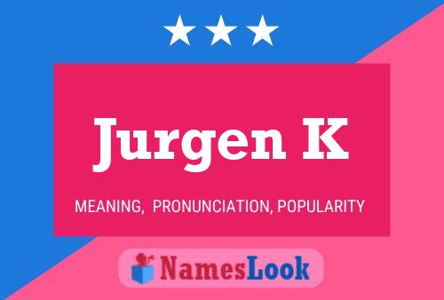 ملصق اسم Jurgen K