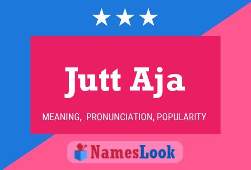 ملصق اسم Jutt Aja