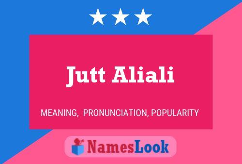 ملصق اسم Jutt Aliali