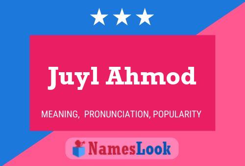 ملصق اسم Juyl Ahmod