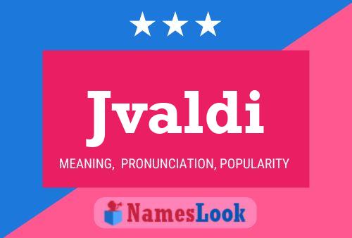 ملصق اسم Jvaldi