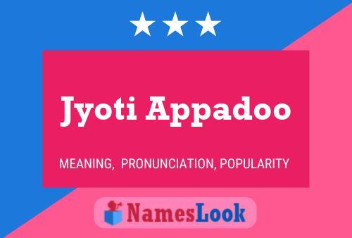 ملصق اسم Jyoti Appadoo