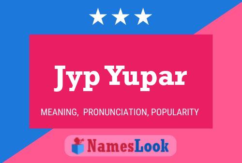 ملصق اسم Jyp Yupar