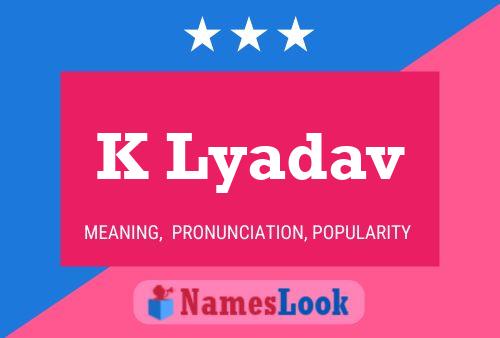 ملصق اسم K Lyadav