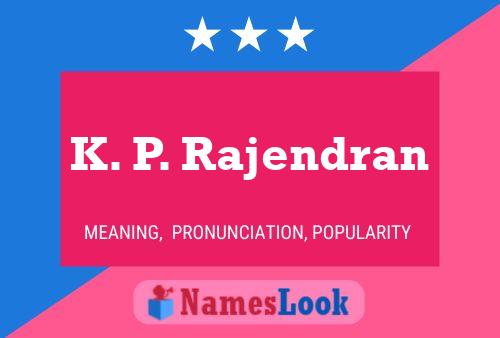 ملصق اسم K. P. Rajendran