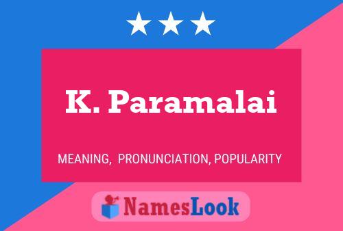 ملصق اسم K. Paramalai