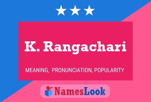 ملصق اسم K. Rangachari