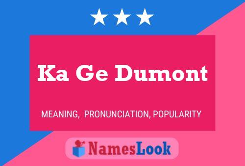 ملصق اسم Ka Ge Dumont