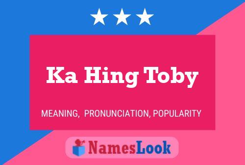 ملصق اسم Ka Hing Toby