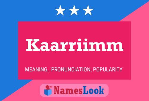 ملصق اسم Kaarriimm