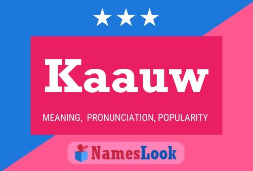 ملصق اسم Kaauw