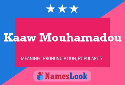 ملصق اسم Kaaw Mouhamadou