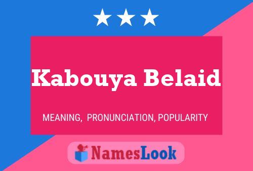 ملصق اسم Kabouya Belaid