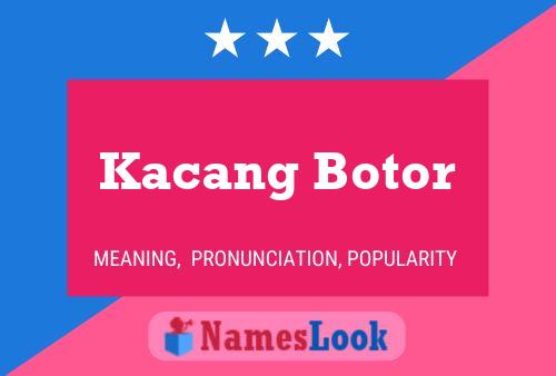 ملصق اسم Kacang Botor