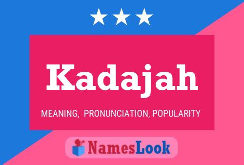 ملصق اسم Kadajah