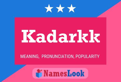 ملصق اسم Kadarkk