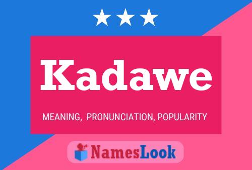 ملصق اسم Kadawe