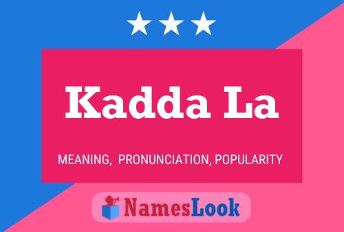 ملصق اسم Kadda La