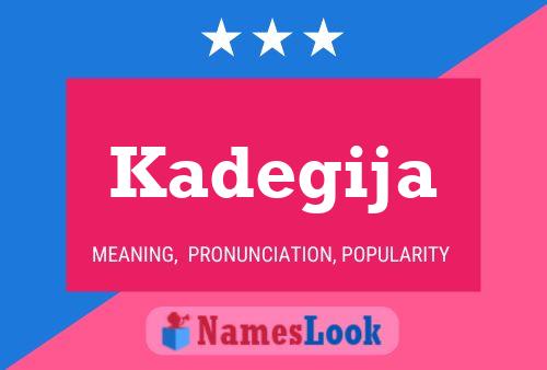 ملصق اسم Kadegija