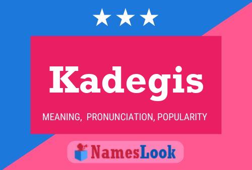 ملصق اسم Kadegis